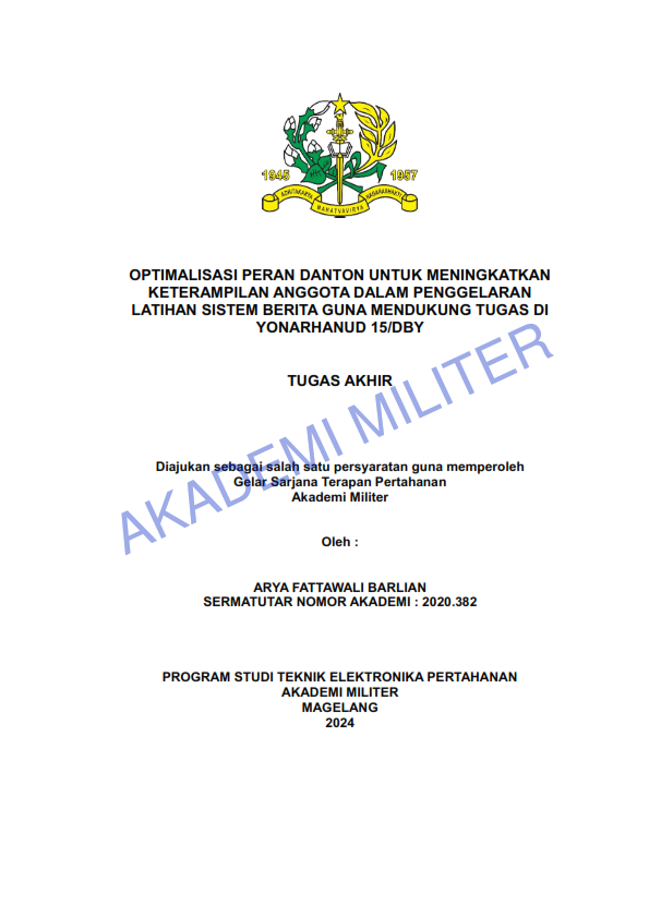 OPTIMALISASI PERAN DANTON UNTUK MENINGKATKAN KETERAMPILAN ANGGOTA DALAM PENGGELARAN LATIHAN SISTEM BERITA GUNA MENDUKUNG TUGAS DI YONARHANUD 15/DBY